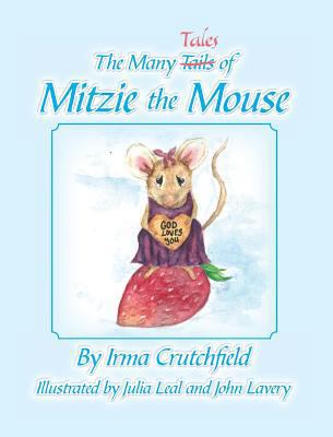 The Many Tales of Mitzie Mouse 1941516327 Book Cover