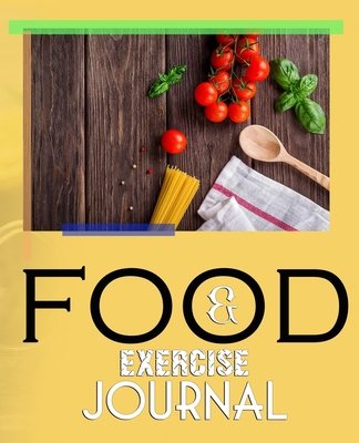 Food and Exercise Journal for Healthy Living - ... 1801331375 Book Cover