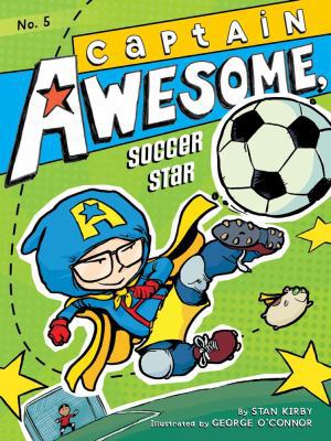 Captain Awesome, Soccer Star 1442443324 Book Cover