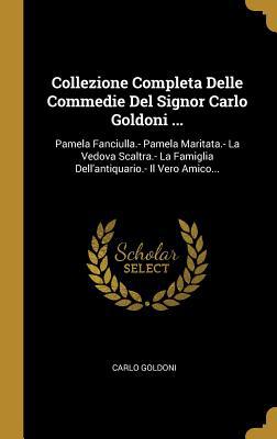 Collezione Completa Delle Commedie Del Signor C... [Italian] 1010654667 Book Cover