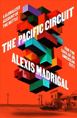 The Pacific Circuit: A Globalized Account of th... 0374159408 Book Cover
