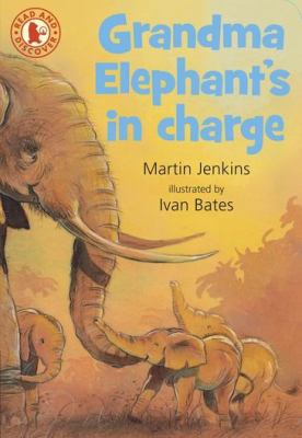 Grandma Elephant's in Charge 1406318590 Book Cover