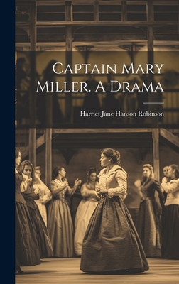 Captain Mary Miller. A Drama 1020212225 Book Cover