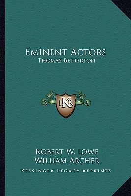 Eminent Actors: Thomas Betterton 1162976721 Book Cover