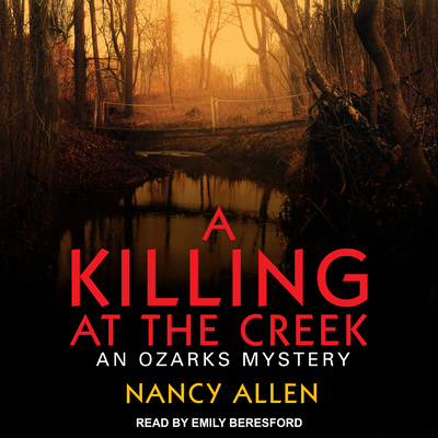 A Killing at the Creek: An Ozarks Mystery 1541404327 Book Cover
