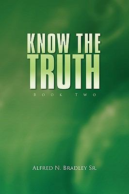 Know the Truth: Book Two 1441584013 Book Cover