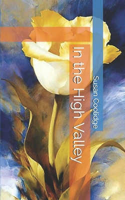 In the High Valley 1696704316 Book Cover