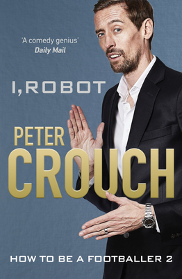 I, Robot: How to Be a Footballer 2 1529104629 Book Cover