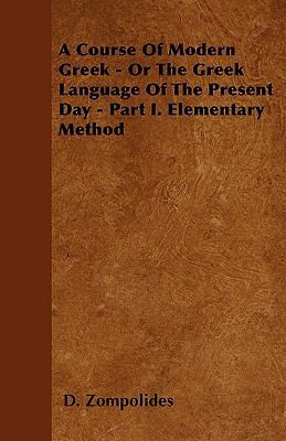 A Course Of Modern Greek - Or The Greek Languag... 1445545330 Book Cover