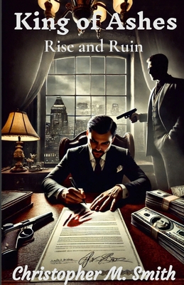 King of Ashes: Rise and Ruin 1300430567 Book Cover