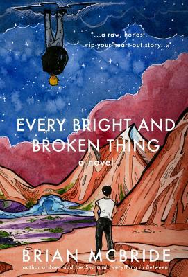 Every Bright and Broken Thing 0578525542 Book Cover