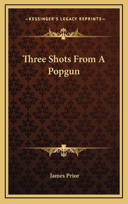 Three Shots From A Popgun 1163658359 Book Cover
