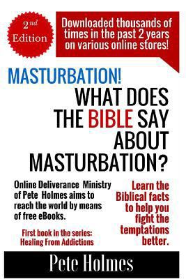 Masturbation!: What Does The Bible Say About Ma... 1546716238 Book Cover