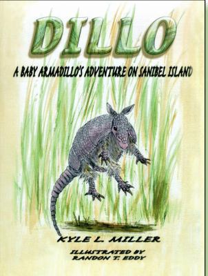 Dillo: A Baby Armadillo's Adventure on Sanibel ... 0976933209 Book Cover