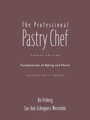 Professional Pastry Chef, 4th Edition Instructo... 0471218251 Book Cover
