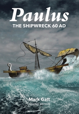 Paulus: The Shipwreck AD 60: Second Edition B0D64PJW72 Book Cover