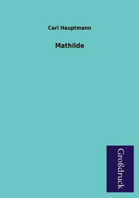Mathilde [German] 3955843726 Book Cover