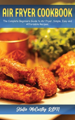 Air Fryer Cookbook: The Complete Beginners Guid... 1802859438 Book Cover