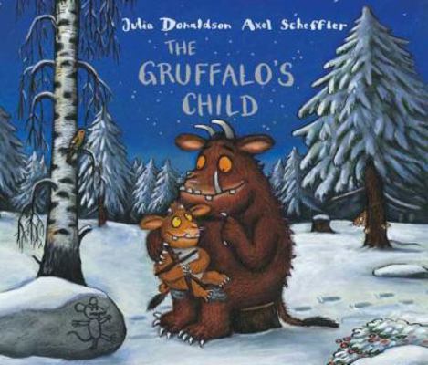 The Gruffalo's Child 1405052295 Book Cover