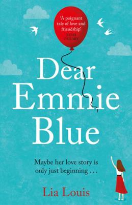 Dear Emmie Blue: The gorgeously funny and roman... 1409184218 Book Cover