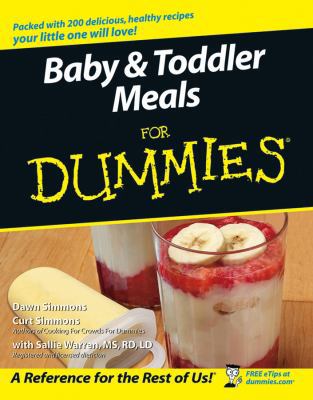 Baby & Toddler Meals for Dummies 0471773840 Book Cover