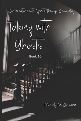 Talking with Ghosts: Book 10 B0D7LCPFW4 Book Cover