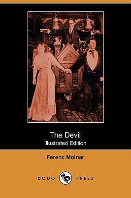 The Devil: A Tragedy of the Heart and Conscienc... 1409969746 Book Cover