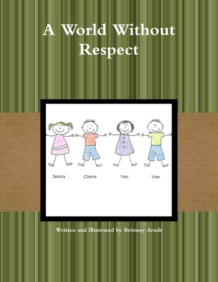 A World Without Respect 1365004570 Book Cover