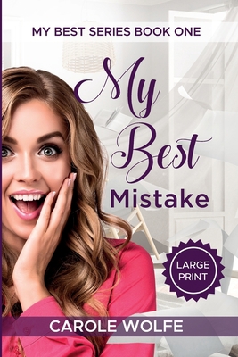 My Best Mistake: Large Print Edition: Tasha's S... [Large Print] 0999358235 Book Cover
