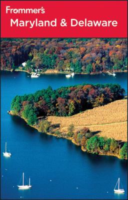 Frommer's Maryland & Delaware 0470582480 Book Cover