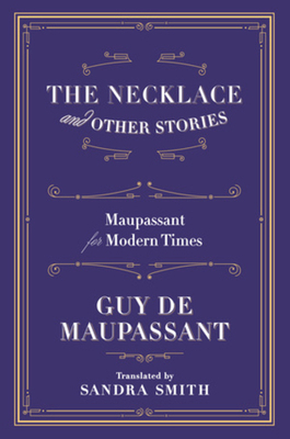 The Necklace and Other Stories: Maupassant for ... 0871403684 Book Cover