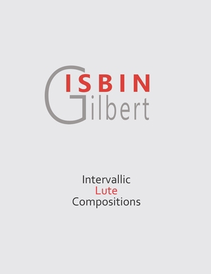 Intervallic Lute Compositions B08BDBWF53 Book Cover
