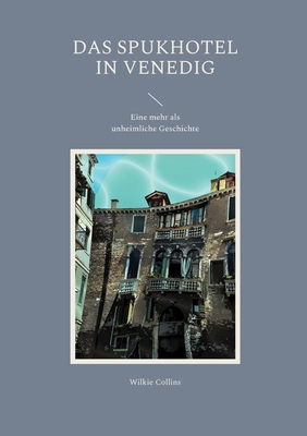 Das Spukhotel in Venedig: Eine mehr als unheiml... [German] 3755734559 Book Cover
