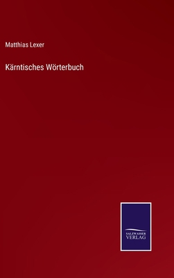 Kärntisches Wörterbuch [German] 3375079958 Book Cover