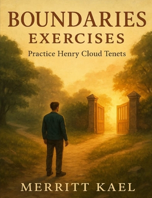 Boundaries Exercises: Practice Henry Cloud Tenets B0G15LXY4P Book Cover