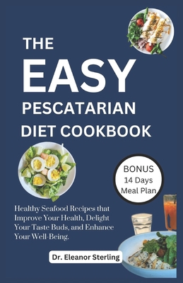 The Easy Pescatarian Cookbook: Healthy Seafood ...            Book Cover