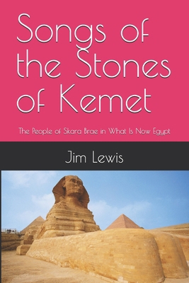 Songs of the Stones of Kemet: The People of Ska... B0DW7ZWJ8L Book Cover