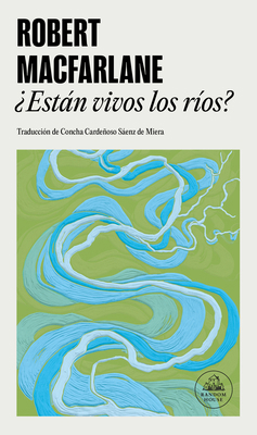 ¿Están Vivos Los Ríos? / Is a River Alive? [Spanish] 8439746075 Book Cover