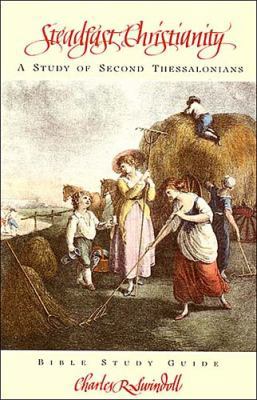 Steadfast Christianity 0849982863 Book Cover