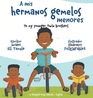 A mis hermanos gemelos menores [Spanish] 1956470654 Book Cover