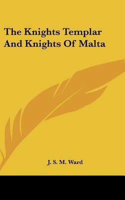 The Knights Templar And Knights Of Malta 1161510222 Book Cover