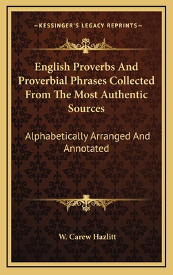 English Proverbs And Proverbial Phrases Collect... 1163505757 Book Cover