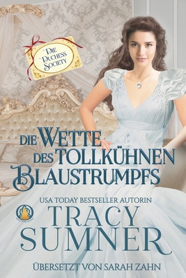Die Wette des tollkühnen Blaustrumpfs [German] 3985361576 Book Cover
