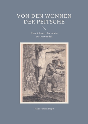 Von den Wonnen der Peitsche: Über Schmerz, der ... [German] 3755767376 Book Cover