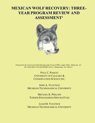 Mexican Wolf Recovery: Three Year Program Revie... 1484863852 Book Cover