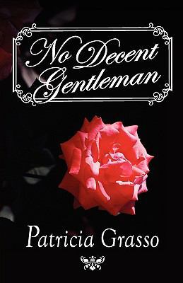 No Decent Gentleman 0759296529 Book Cover