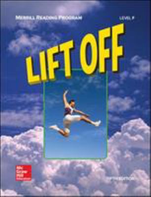 Merrill Reading Program, Lift Off Student Reade... 002674712X Book Cover