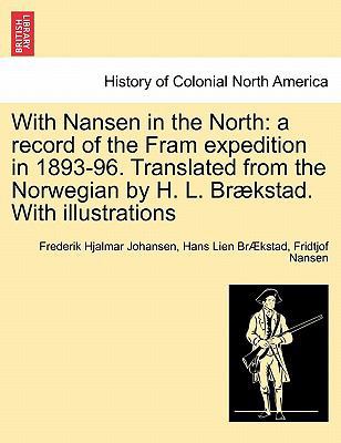 With Nansen in the North: A Record of the Fram ... 1241419590 Book Cover