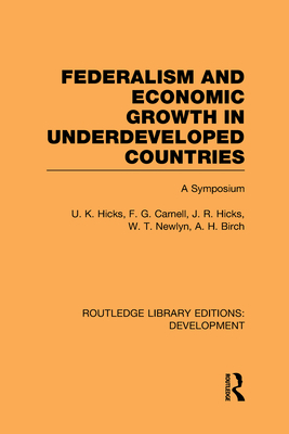 Federalism and Economic Growth in Underdevelope... 0415595959 Book Cover