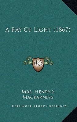 A Ray Of Light (1867) 1164704168 Book Cover